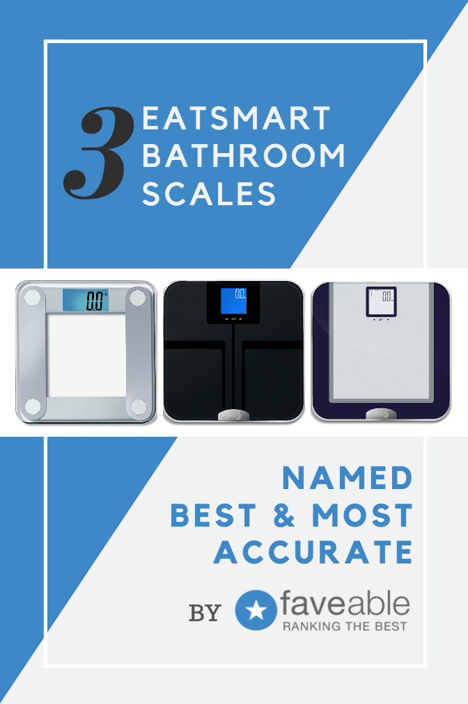 3 EatSmart Bathroom Scales Named Best & Most Accurate on the