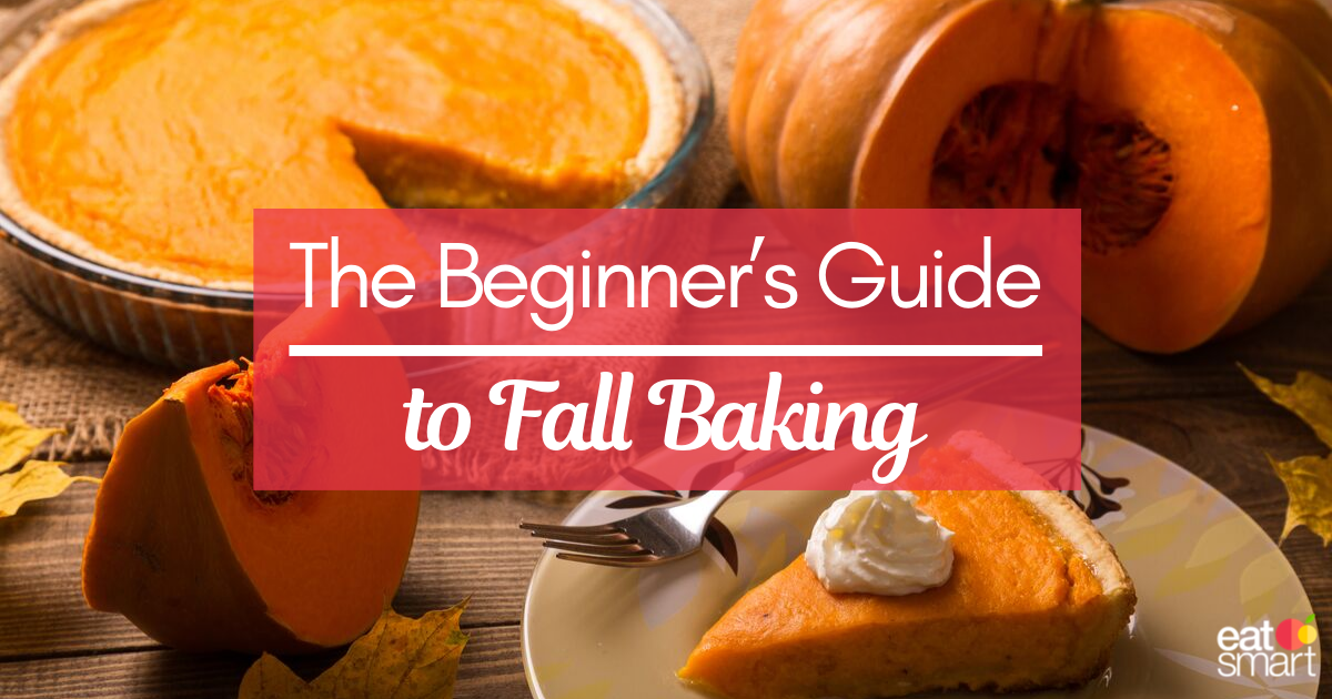 The Beginner’s Guide to Fall Baking-eatsmart-products
