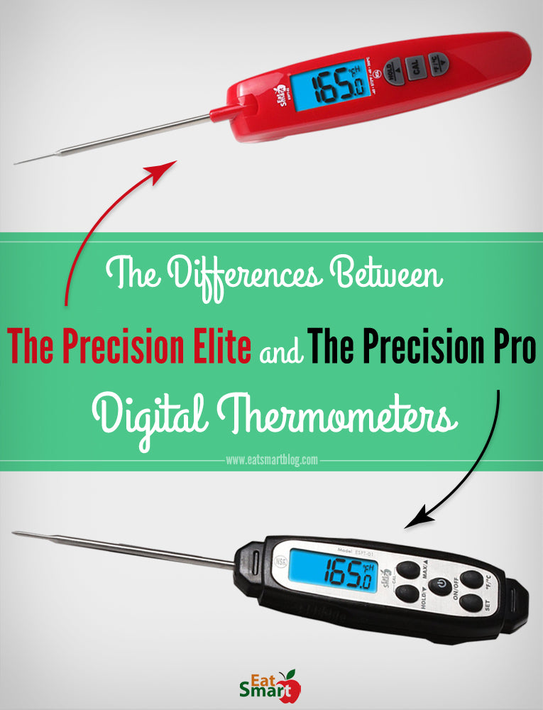 The Differences Between the Precision Elite and Precision Pro Digital Food Thermometers