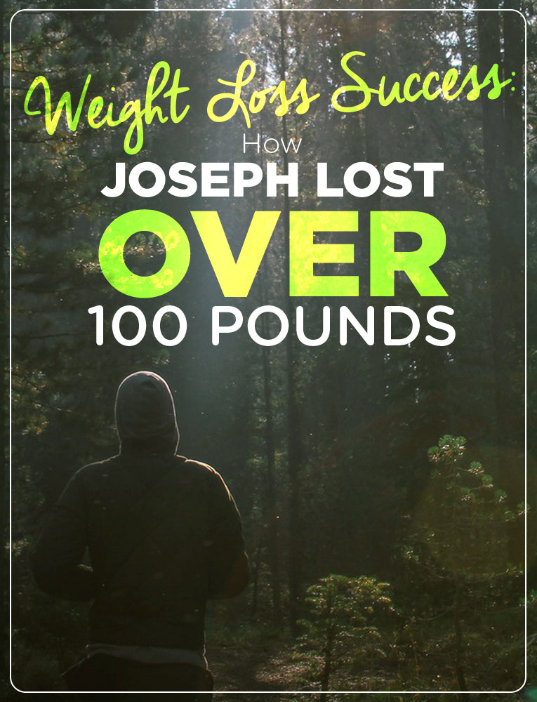 Weight Loss Success: How Joseph Lost Over 100 Pounds