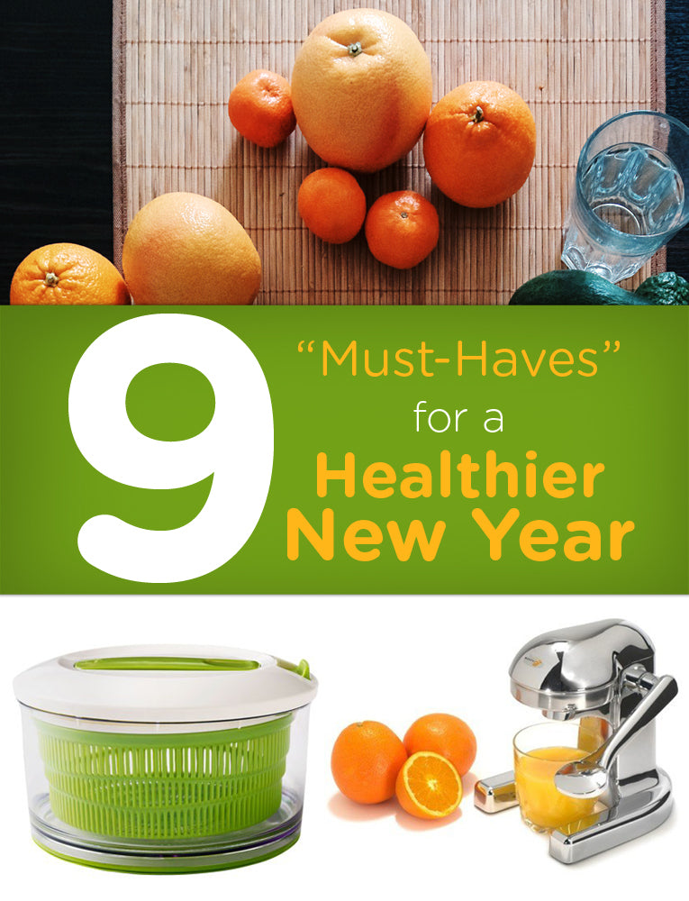 9 “Must-Haves” for a Healthier New Year
