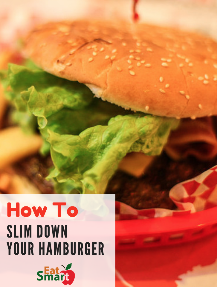 How To Slim Down Your Hamburger